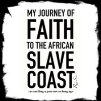 My_Journey_of_Faith_to_the_African_Slave_Coast